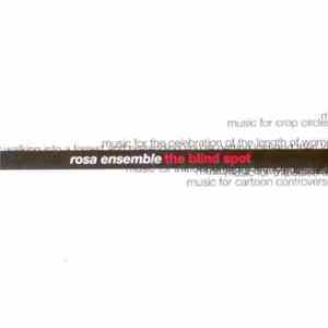 Rosa Ensemble - The Blind Spot album flac
