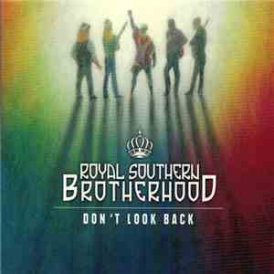 Royal Southern Brotherhood - Don't Look Back album flac