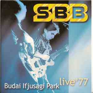 SBB - Budai Ifjusagi Park Live album flac