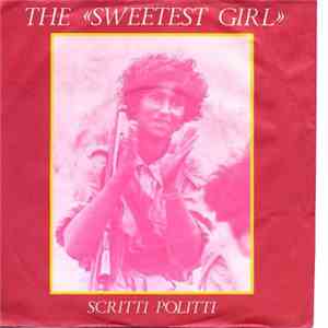 Scritti Politti - The "Sweetest Girl" album flac