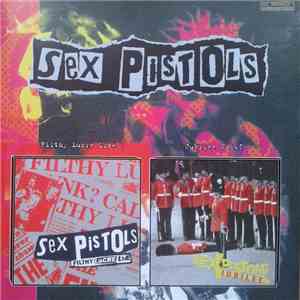 Sex Pistols - Filthy Lucre Live / Jubilee Vol.1 album flac