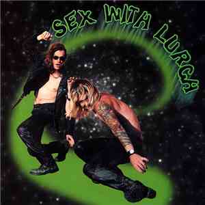 Sex With Lurch - Sex With Lurch album flac