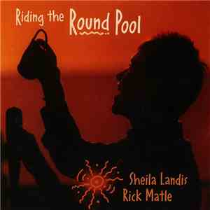 Sheila Landis + Rick Matle - Riding The Round Pool album flac