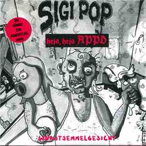 Sigi Pop - Heja, Heja APPD album flac