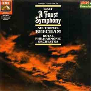 Sir Thomas Beecham, The Royal Philharmonic Orchestra, Franz Liszt - A Faust Symphony album flac