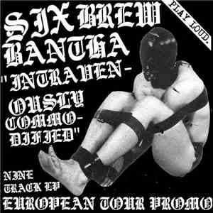 Six Brew Bantha - Intravenously Commodified album flac