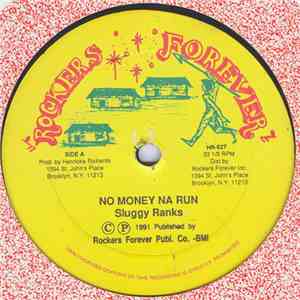 Sluggy Ranks - No Money Na Run album flac