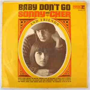 Sonny And Cher And Friends - Baby Don't Go album flac