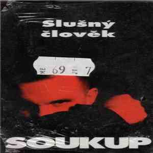 Soukup - Slušný Člověk album flac