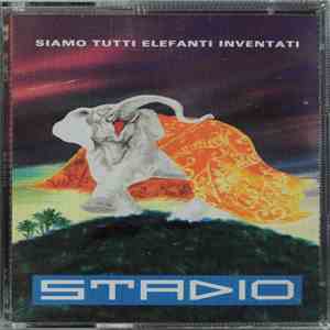 Stadio - Siamo Tutti Elefanti Inventati album flac
