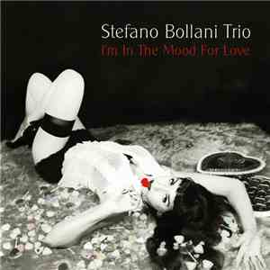 Stefano Bollani Trio - I'm In The Mood For Love album flac