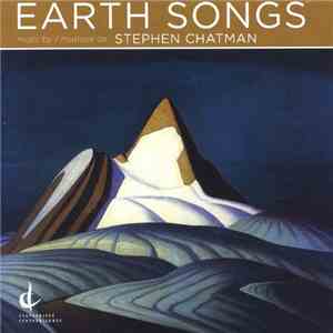 Stephen Chatman - Earth Songs album flac