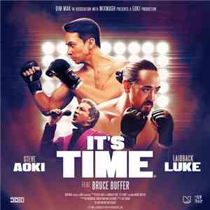 Steve Aoki & Laidback Luke Feat. Bruce Buffer - It's Time album flac