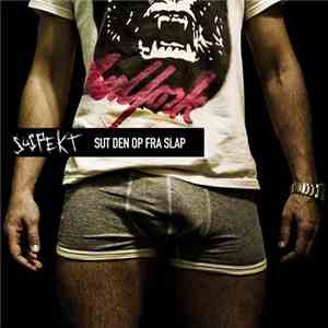 Suspekt  - Sut Den Op Fra Slap album flac