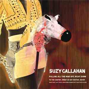 Suzy Callahan - Pulling All The Rind Off album flac