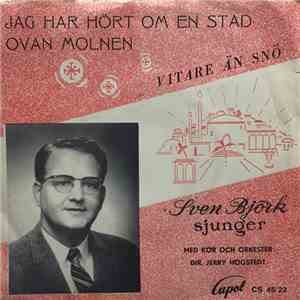 Sven Björk - Jag Har Hört Om En Stad / Vitare än Snö album flac