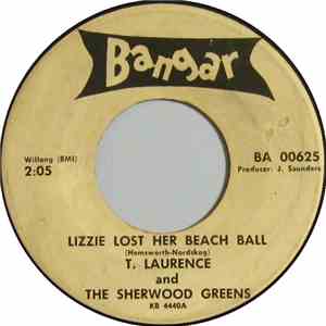 T. Lawrence And The Sherwood Greens - Lizzy Lost Her Beach Ball / For A Penny album flac