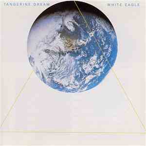 Tangerine Dream - White Eagle album flac