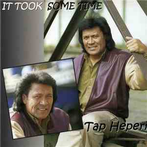 Tap Heperi - It Took Some Time album flac