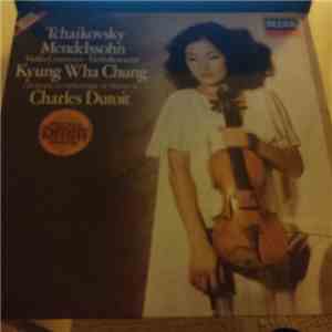 Tchaikovsky / Mendelssohn - Kyung Wha Chung, Orchestre Symphonique De Montréal, Charles Dutoit - Violin Concertos album flac
