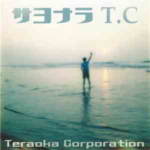 Teraoka Corporation - サヨナラ T.C. album flac