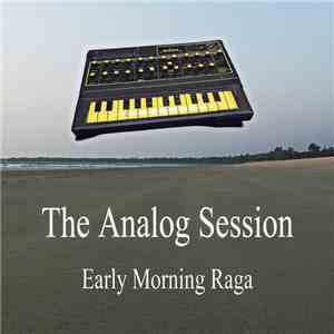 The Analog Session - Early Morning Raga album flac