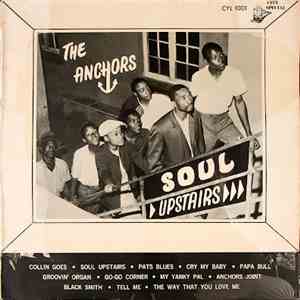 The Anchors  - Soul Upstairs album flac