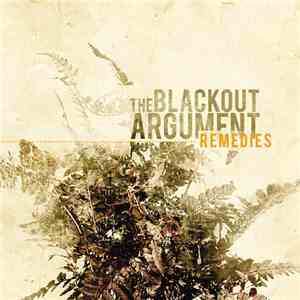 The Blackout Argument - Remedies album flac