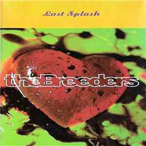 The Breeders - Last Splash album flac