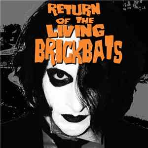 The Brickbats - Return Of The Living Brickbats album flac