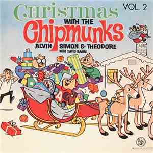 The Chipmunks : Alvin, Simon & Theodore With David Seville - Christmas With The Chipmunks Vol. 2 album flac