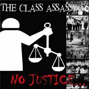 The Class Assassins - No Justice... album flac