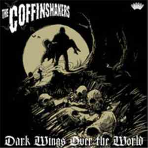 The Coffinshakers - Dark Wings Over The World album flac