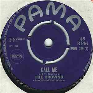 The Crowns - Call Me / Since You've Been Gone album flac
