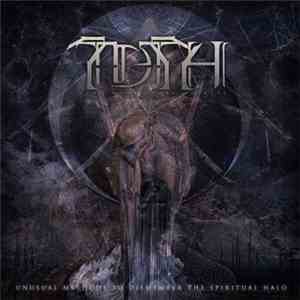 The Downspiral To Hell - Unusual Methods To Dismember The Spiritual Halo album flac