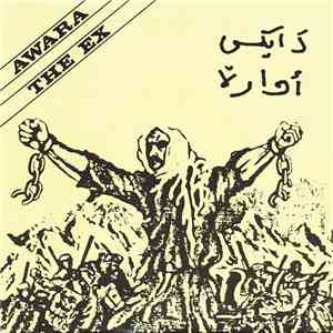 The Ex / Awara - Enough Is Enough / Love album flac