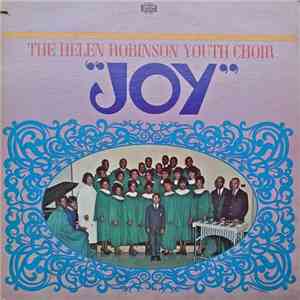 The Helen Robinson Youth Choir - Joy album flac