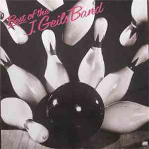 The J. Geils Band - Best Of The J. Geils Band album flac