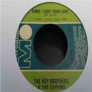 The Key Brothers & The Quivers - Since I Lost Your Love / Get Out album flac
