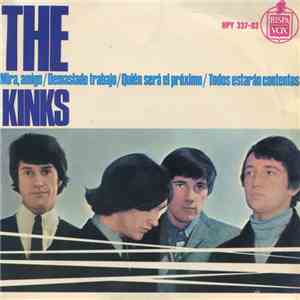 The Kinks - Mira, Amigo / Demasiado Trabajo / Quién Será El Próximo / Todos Estarán Contentos album flac