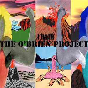 The O'Brien Project - I Hate The O'Brien Project album flac