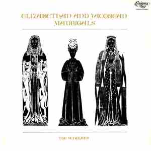 The Scholars  - Elizabethan And Jacobean Madrigals album flac