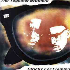 The Together Brothers - Strictly For Framing album flac