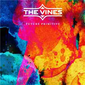 The Vines - Future Primitive album flac