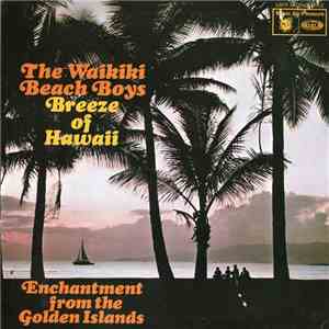 The Waikiki Beach Boys - Breeze Of Hawaii album flac