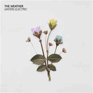 The Weather - Waters Eelctric album flac