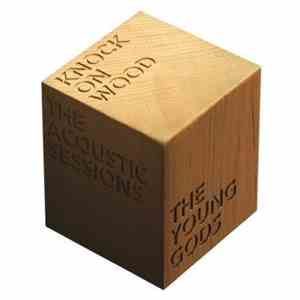 The Young Gods - Knock On Wood album flac