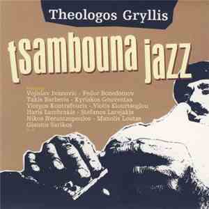 Theologos Gryllis - Tsambouna jazz album flac