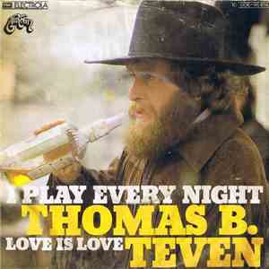 Thomas B. Teven - I Play Every Night album flac