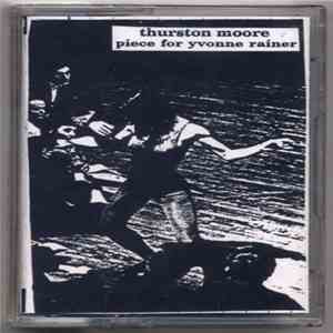 Thurston Moore - Piece For Yvonne Rainer album flac